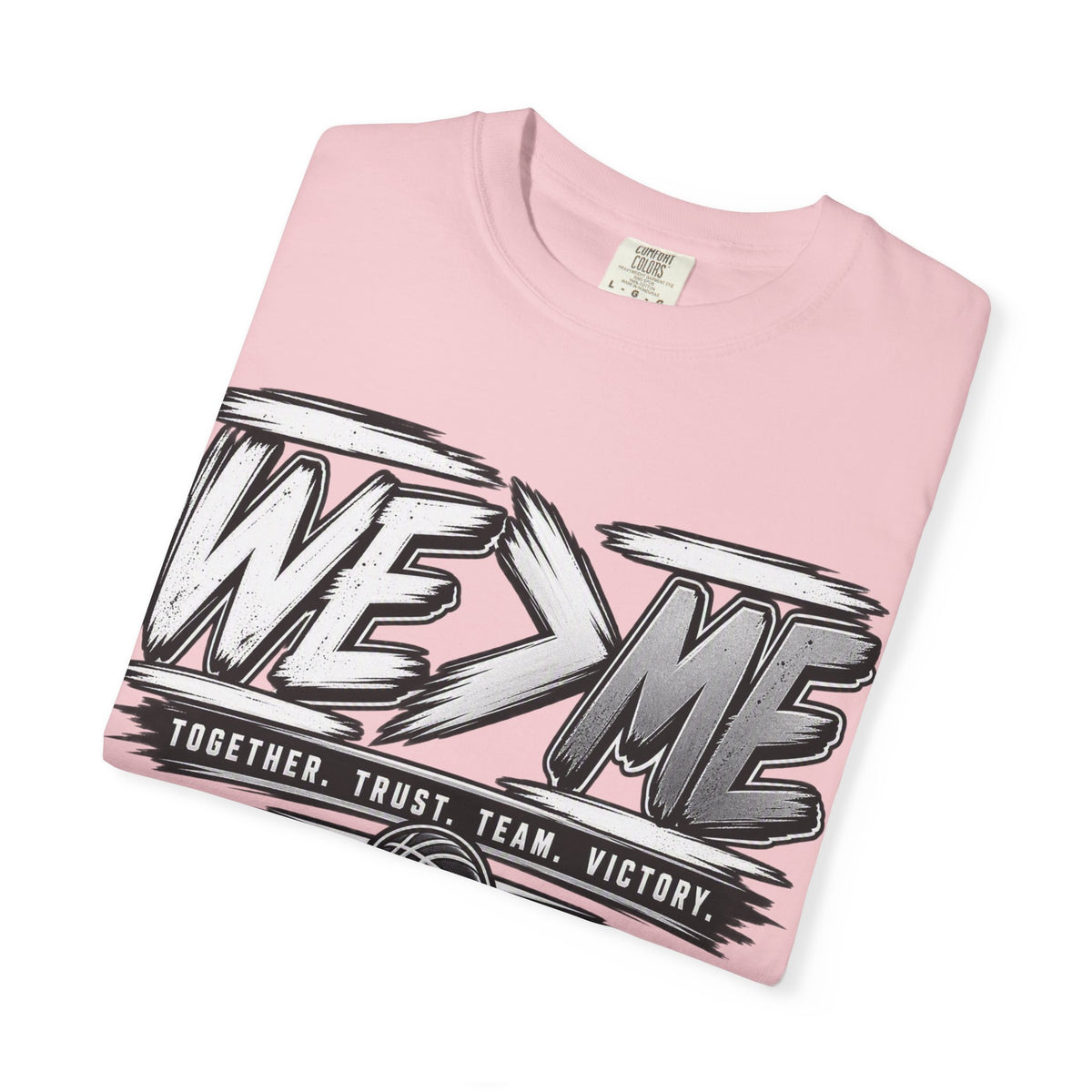 We > Me Basketball Team T-Shirt — "Together. Trust. Team. Victory."