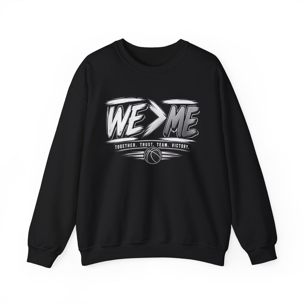 Crewneck Sweatshirt — 'We > Me' Team Basketball Graphic