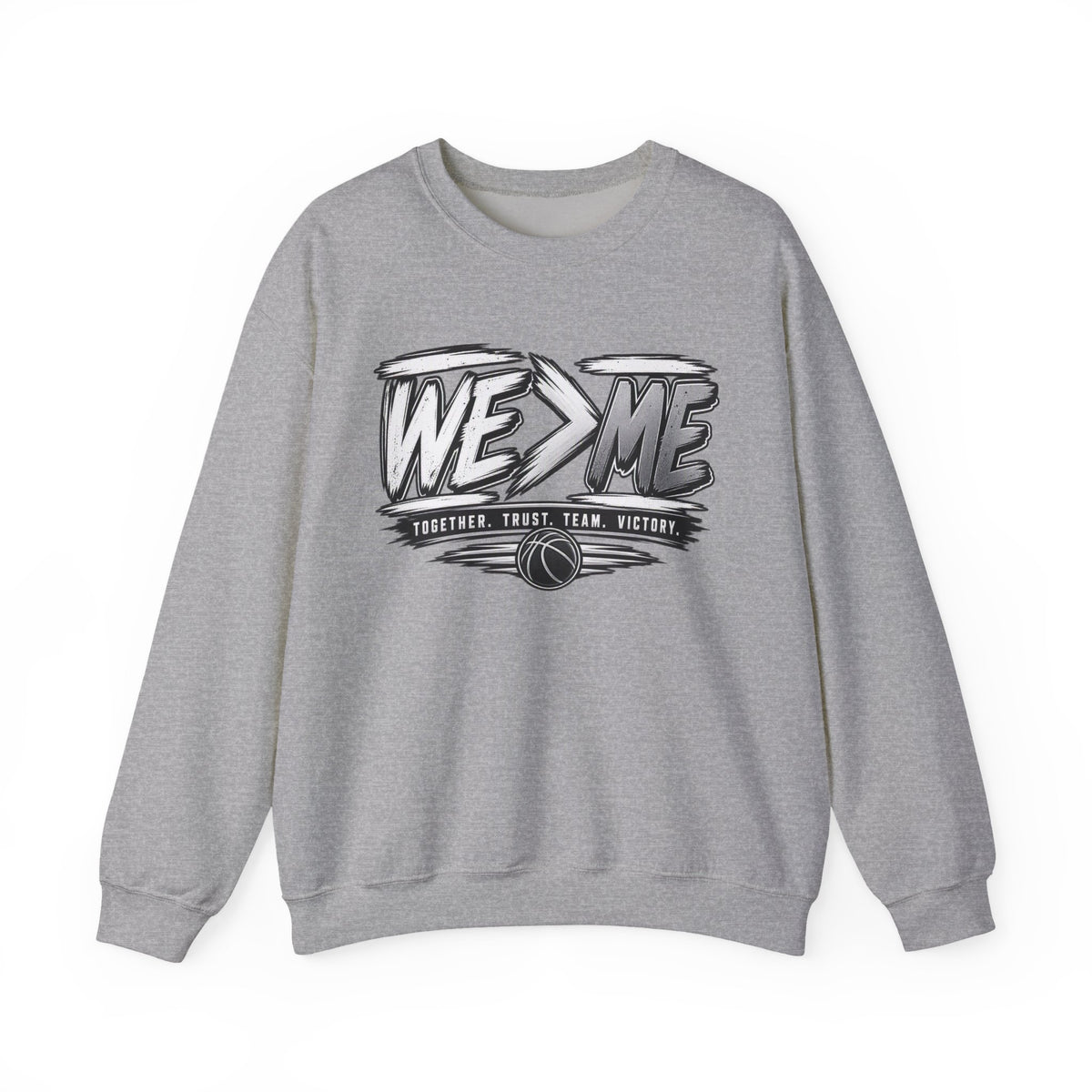 Crewneck Sweatshirt — 'We > Me' Team Basketball Graphic