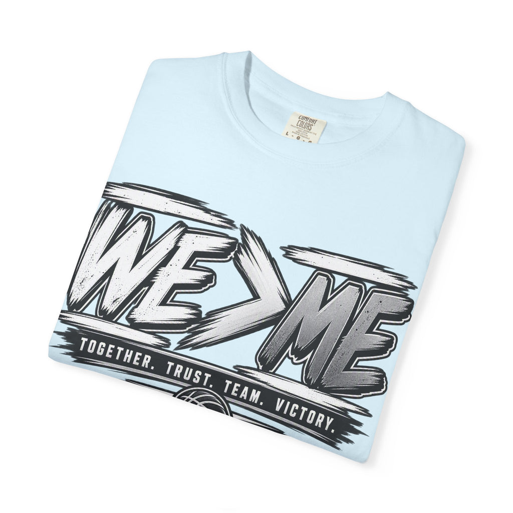 We > Me Basketball Team T-Shirt — "Together. Trust. Team. Victory."