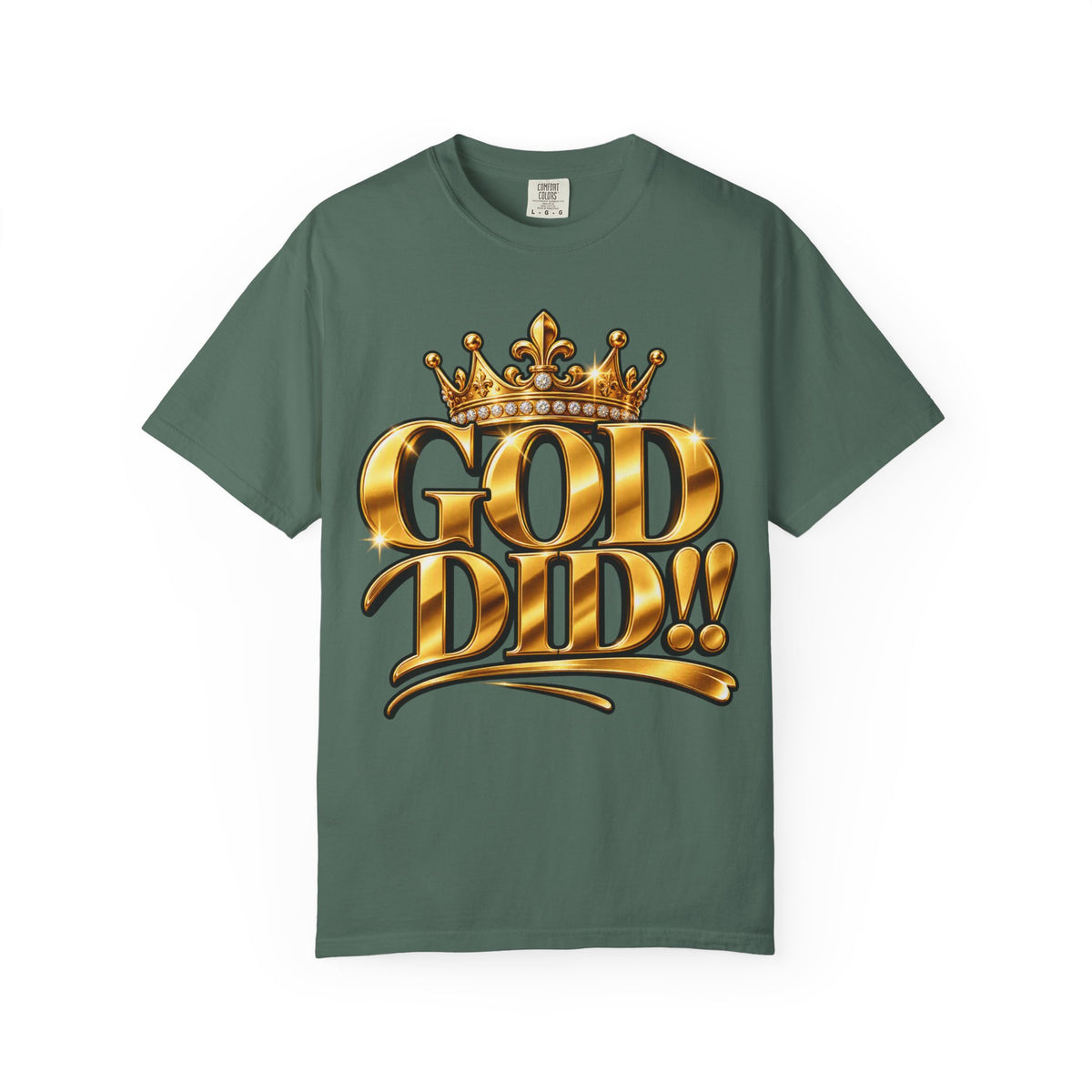 God Did!! Graphic T-Shirt — Gold Crown Christian Faith Tee