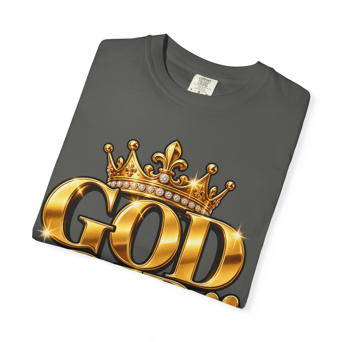 God Did!! Graphic T-Shirt — Gold Crown Christian Faith Tee