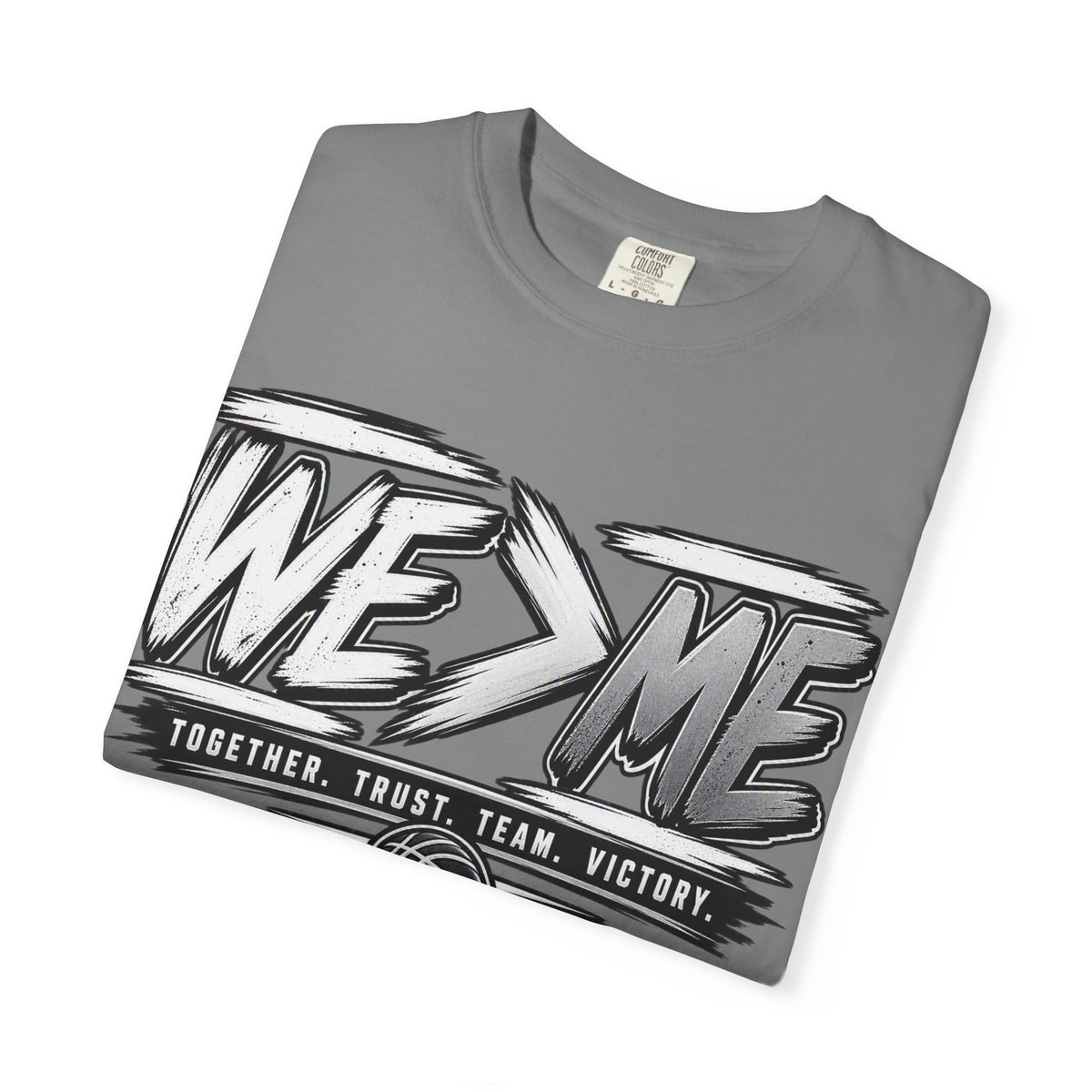 We > Me Basketball Team T-Shirt — "Together. Trust. Team. Victory."