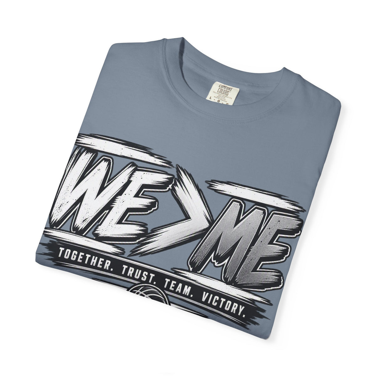 We > Me Basketball Team T-Shirt — "Together. Trust. Team. Victory."