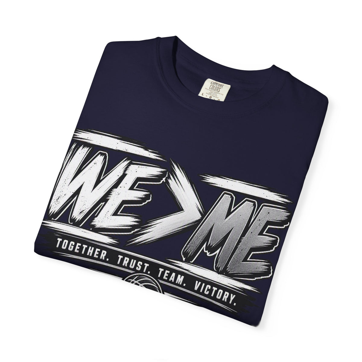 We > Me Basketball Team T-Shirt — "Together. Trust. Team. Victory."
