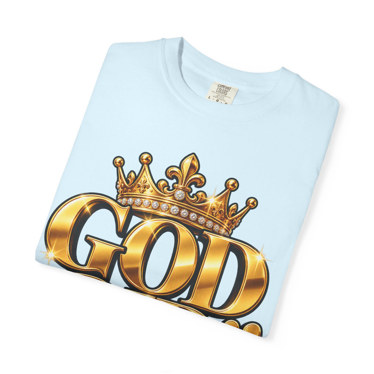 God Did!! Graphic T-Shirt — Gold Crown Christian Faith Tee