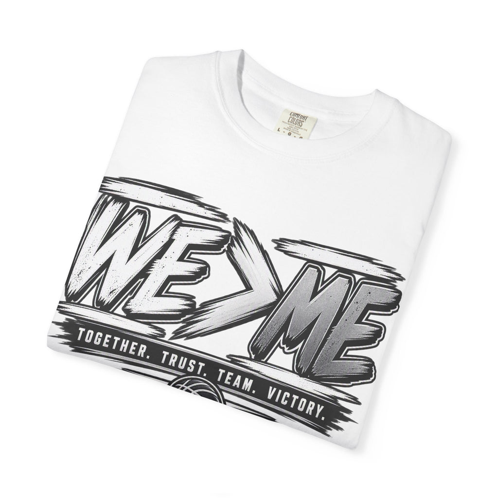 We > Me Basketball Team T-Shirt — "Together. Trust. Team. Victory."