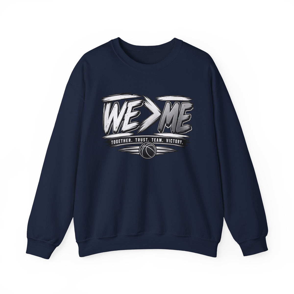 Crewneck Sweatshirt — 'We > Me' Team Basketball Graphic
