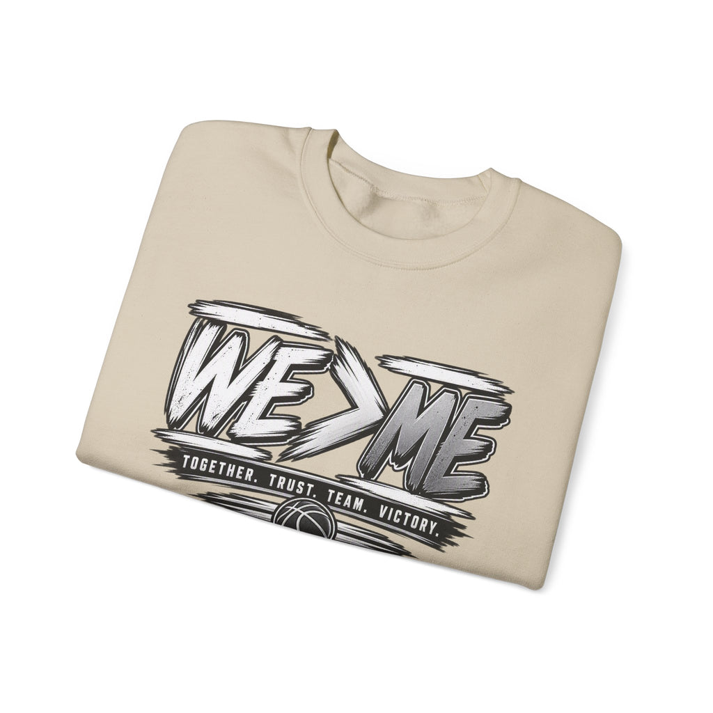 Crewneck Sweatshirt — 'We > Me' Team Basketball Graphic