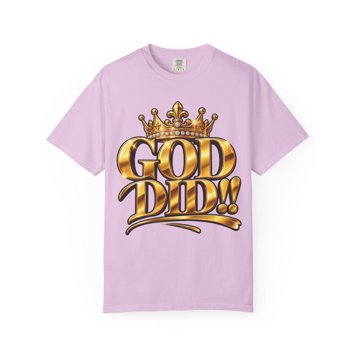 God Did!! Graphic T-Shirt — Gold Crown Christian Faith Tee