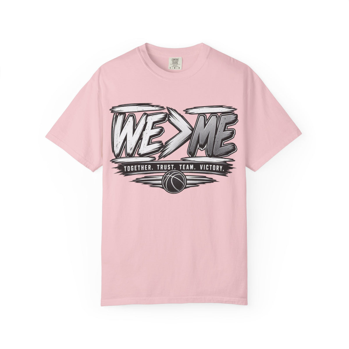 We > Me Basketball Team T-Shirt — "Together. Trust. Team. Victory."