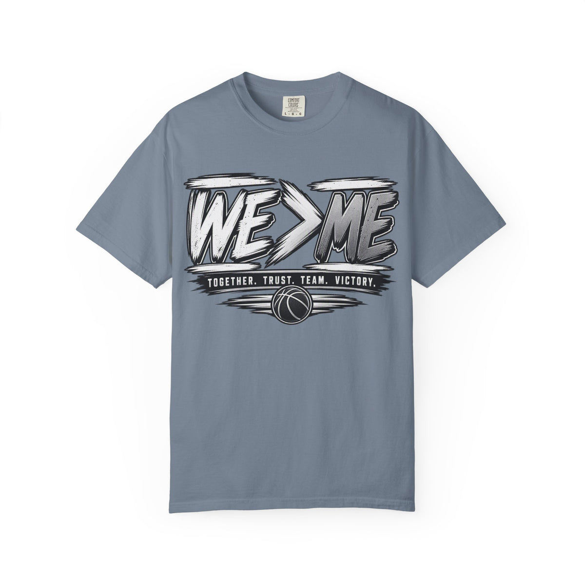 We > Me Basketball Team T-Shirt — "Together. Trust. Team. Victory."